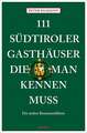 111 Südtiroler Gasthäuser, die man kennen muss