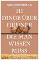 111 Dinge über Hühner, die man wissen muss