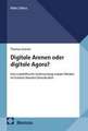 Digitale Arenen oder digitale Agora?