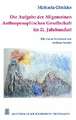 Die Aufgabe der Allgemeinen Anthroposophischen Gesellschaft im 21. Jahrhundert