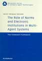 The Role of Norms and Electronic Institutions in Multi-Agent Systems: The HarmonIA Framework