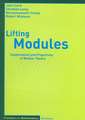 Lifting Modules: Supplements and Projectivity in Module Theory