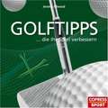 Golftipps, die Ihr Spiel verbessern