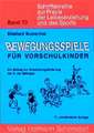 Bewegungsspiele für Vorschulkinder