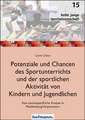 Potenziale und Chancen des Sportunterrichts und der sportlichen Aktivität von Kindern und Jugendlichen