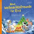 Neue Weihnachtsfreunde für Rica