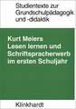 Lesenlernen und Schriftspracherwerb im ersten Schuljahr