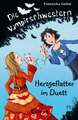 Die Vampirschwestern 04. Herzgeflatter im Duett