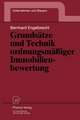 Grundsätze und Technik ordnungsmäßiger Immobilienbewertung