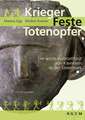 Krieger - Feste - Totenopfer