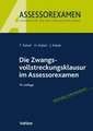 Die Zwangsvollstreckungsklausur im Assessorexamen