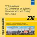 9th International ITG Conference on Systems, Communication and Coding (SCC 2013)