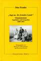 „Sagt an, ihr fremden Lande“: Ostasienreisen. Tagebücher und Fotografien (1888-1901)