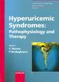 Hyperuricemic Syndromes: Pathophysiology And Therapy