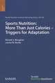 Sports Nutrition: More Than Just Calories - Triggers for Adaptation