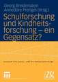 Schulforschung und Kindheitsforschung — ein Gegensatz?