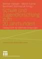 Schule und Jugendforschung zum 20. Jahrhundert: Festschrift für Wilfried Breyvogel