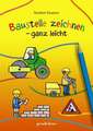 Baustelle zeichnen - ganz leicht