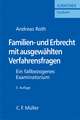 Familien- und Erbrecht mit ausgewählten Verfahrensfragen