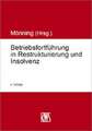 Betriebsfortführung in Restrukturierung und Insolvenz