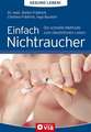 Gesund leben! Einfach Nichtraucher