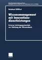 Wissensmanagement mit Innovationsdienstleistungen: Externe Leistungspotenziale zur Stärkung der Wissensbasis