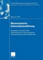 Wertorientierte Unternehmensführung: Konzeption und empirische Untersuchung zur Ausrichtung der Unternehmung auf den Kapitalmarkt