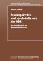 Frauenporträts und -protokolle aus der DDR: Zur Subjektivität der Dokumentarliteratur