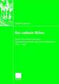 Das radikale Milieu: Kieler Novemberrevolution, Sozialwissenschaft und Linksradikalismus 1917 – 1922