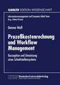 Prozeßkostenrechnung und Workflow Management: Konzeption und Umsetzung eines Schnittstellensystems