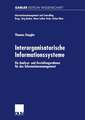 Interorganisatorische Informationssysteme: Ein Analyse- und Gestaltungsrahmen für das Informationsmanagement