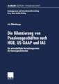 Die Bilanzierung von Pensionsgeschäften nach HGB, US-GAAP und IAS: Die wirtschaftliche Betrachtungsweise als Konvergenzkriterium