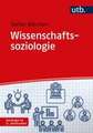 Wissenschaftssoziologie