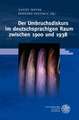 Der Umbruchsdiskurs Im Deutschsprachigen Raum Zwischen 1900 Und 1938: Eigennamen ALS Narrative Zentren Mittelalterlicher Epik. Mit Exemplarischen Einzeluntersuchungen Zum 'Meleranz' Des Pl