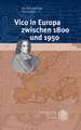 Vico in Europa Zwischen 1800 Und 1950: Deutschland, Frankreich Und Schweden Im Vergleich (1975-2011)