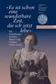 Es Ist Schon Eine Wunderbare Zeit, Die Ich Jetzt Lebe: Die Heidelberger Gelehrte Marie Luise Gothein (1863-1931). Eine Ausstellung Der Universitatsbib