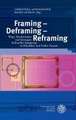 Framing - Deframing - Reframing