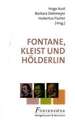 Fontane, Kleist und Hölderlin