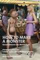 How To Make A Monster