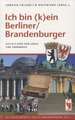 Ich bin (k)ein Berliner/Brandenburger