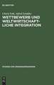 Wettbewerb und weltwirtschaftliche Integration