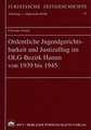 Ordentliche Jugendgerichtsbarkeit und Justizalltag im OLG-Bezirk Hamm von 1939-1945