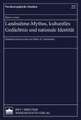 Landnahme - Mythos, kulturelles Gedächtnis und nationale Identität