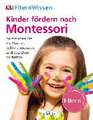 ElternWissen. Kinder fördern nach Montessori