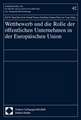 Wettbewerb und die Rolle der öffentlichen Unternehmen in der Europäischen Union