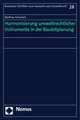 Harmonisierung Umweltrechtlicher Instrumente in Der Bauleitplanung: Festschrift Fur Professor Dr. Peter Derleder