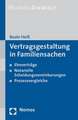 Vertragsgestaltung in Familiensachen