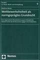 Wettbewerbsfreiheit als normgeprägtes Grundrecht