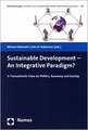 Sustainable Development - An Integrative Paradigm?