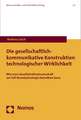 Die Diskursive Konstruktion Einer Technowissenschaft: Wissenssoziologische Analytik Am Beispiel Der Nanotechnologie